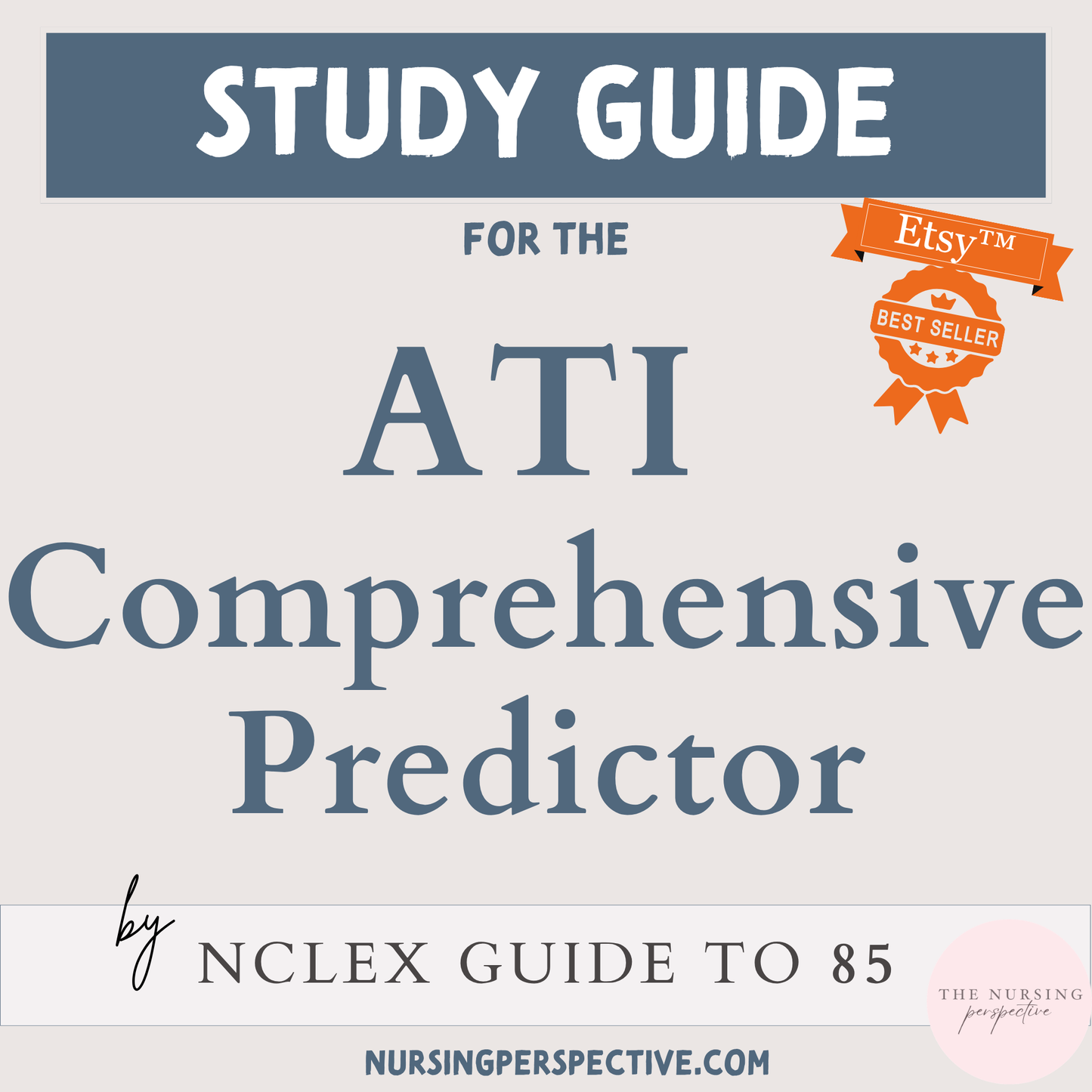 ATI RN Comprehensive Predictor Study Guide ©